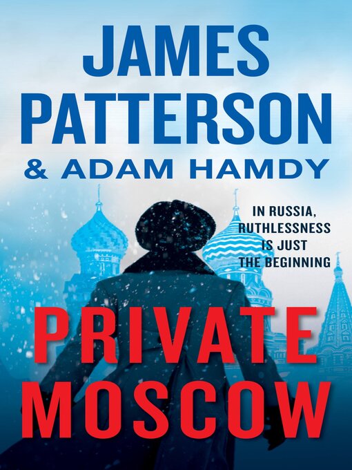 Title details for Private Moscow by James Patterson - Wait list